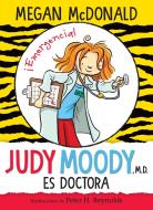 Judy Moody Es Doctora / Judy Moody, M.D., the Doctor Is In! di Megan McDonald edito da ALFAGUARA INFANTIL