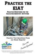 Practice The EIAT di Complete Test Preparation Inc. edito da Complete Test Preparation Inc.