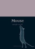 Mouse di Georgie Carroll edito da Reaktion Books
