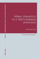 Verbal Semantics in a Tibeto-Burman Language di Prafulla Basumatary edito da Lang, Peter