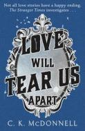 Love Will Tear Us Apart di C. K. McDonnell edito da Transworld Publishers Ltd