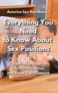 EVERYTHING YOU NEED TO KNOW ABOUT SEX PO di AMERICA SEX HANDBOOK edito da LIGHTNING SOURCE UK LTD