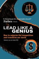 Lead Like a Genius di Melanie van de Velde edito da LIGHTNING SOURCE INC