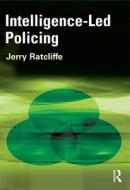 Intelligence-led Policing di Jerry H. Ratcliffe edito da Taylor & Francis Ltd