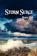 Storm Surge - Book Two di Melissa Good edito da YELLOW ROSE BOOKS