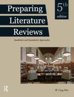Preparing Literature Reviews di M. Ling Pan edito da Routledge