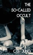 The So-Called Occult (Jabberwoke Pocket Occult) di Carl Jung edito da Jabberwoke