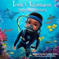 Trent's Adventures di Barrington Scott edito da Adventure Atlas Publishing