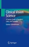 Clinical Vision Science di Gunnar Schmidtmann edito da Springer Nature Switzerland Ag