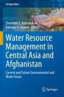 Water Resource Management in Central Asia and Afghanistan edito da Springer International Publishing