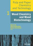 Wood Chemistry and Wood Biotechnology edito da Gruyter, Walter de GmbH