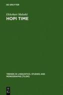 Hopi Time: A Linguistic Analysis of the Temporal Concepts in the Hopi Language di Ekkehart Malotki edito da Walter de Gruyter