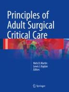 Principles of Adult Surgical Critical Care di Niels D. Martin edito da Springer-Verlag GmbH