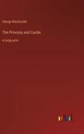 The Princess and Curdie di George Macdonald edito da Outlook Verlag