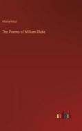 The Poems of William Blake di Anonymous edito da Outlook Verlag