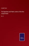 The Speeches and Public Letters of the Hon. Joseph Howe di Joseph Howe edito da Salzwasser-Verlag