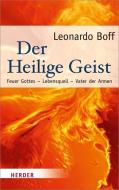 Der Heilige Geist di Leonardo Boff edito da Herder Verlag GmbH