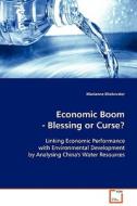 Economic Boom - Blessing or Curse? di Marianne Ehebruster edito da VDM Verlag