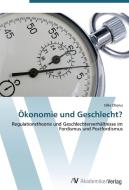 Ökonomie und Geschlecht? di Silke Chorus edito da AV Akademikerverlag
