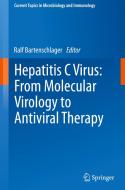 Hepatitis C Virus: From Molecular Virology to Antiviral Therapy edito da Springer-Verlag GmbH