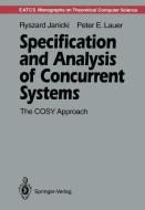 Specification and Analysis of Concurrent Systems di Ryszard Janicki, Peter E. Lauer edito da Springer Berlin Heidelberg