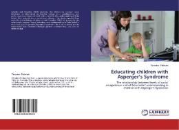 Educating children with Asperger's Syndrome di Teresina Palmieri edito da LAP Lambert Academic Publishing