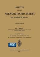 Arbeiten aus dem Pharmazeutischen Institut der Universität Berlin di H. Thoms edito da Springer Berlin Heidelberg