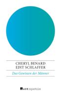 Das Gewissen der Männer di Cheryl Benard, Edit Schlaffer edito da Rowohlt Repertoire
