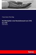 Die Rheinpfalz in der Revolutionszeit von 1792 bis 1798 di Franz Xaver Remling edito da hansebooks