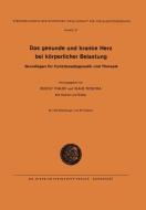 Das Gesunde und Kranke Herz bei körperlicher Belastung di Klaus Pleschka, Rudolf Thauer edito da Steinkopff