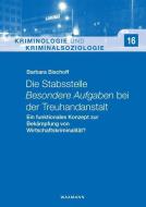 Die Stabsstelle Besondere Aufgaben bei der Treuhandanstalt di Barbara Bischoff edito da Waxmann Verlag