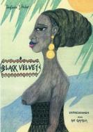 Black Velvet di Sieglinde J. Huber edito da Books on Demand