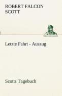 Letzte Fahrt - Auszug di Robert Falcon Scott edito da TREDITION CLASSICS