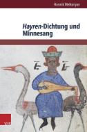 Hayren-Dichtung und Minnesang di Hasmik Melkonyan edito da V & R Unipress GmbH