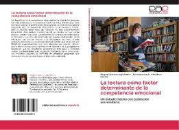 La lectura como factor determinante de la competencia emocional di Virginia García-Lago Ibáñez, Presentación Á. Caballero García edito da EAE