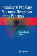 Intraductal Papillary Mucinous Neoplasm of the Pancreas edito da Springer Japan