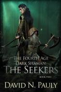 The Seekers di David N. Pauly edito da Next Chapter
