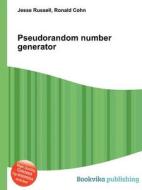 Pseudorandom Number Generator edito da Book On Demand Ltd.