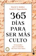 365 Días Para Ser Más Culto / 365 Days to Be More Knowledgeable edito da PLANETA PUB