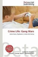 Crime Life: Gang Wars edito da Betascript Publishing