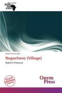 Rogachevo (Village) edito da Onym Press