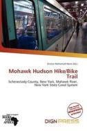 Mohawk Hudson Hike/bike Trail edito da Dign Press
