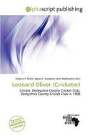 Leonard Oliver (cricketer) edito da Alphascript Publishing