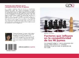 Factores que influyen en la competitividad de las Mi pymes di Lilia Elva Trejo Romo edito da EAE