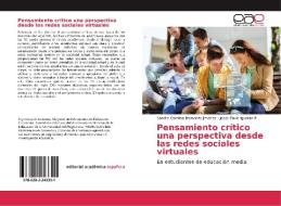 Pensamiento crítico una perspectiva desde las redes sociales virtuales di Sandra Carolina Belmonte Jiménez, Jesús David Iguarán P. edito da EAE