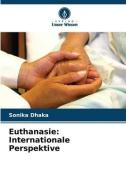 Euthanasie di Sonika Dhaka edito da VERLAG UNSER WISSEN
