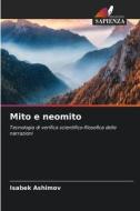 Mito e neomito di Isabek Ashimov edito da Edizioni Sapienza