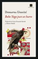 Baba Yaga puso un huevo di Dubravka Ugresic edito da Impedimenta