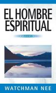 El hombre espiritual - 3 volumenes en 1 di Watchman Nee edito da Editorial Clie