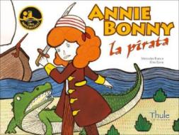 Annie Bonny, La Pirata di Mercedes Franco edito da THULE EDICIONES